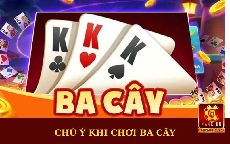 chu-y-khi-choi-ba-cay Chiến Thuật Chơi Ba Cây Hiệu Quả Tại Manclub Cho Bet Thủ