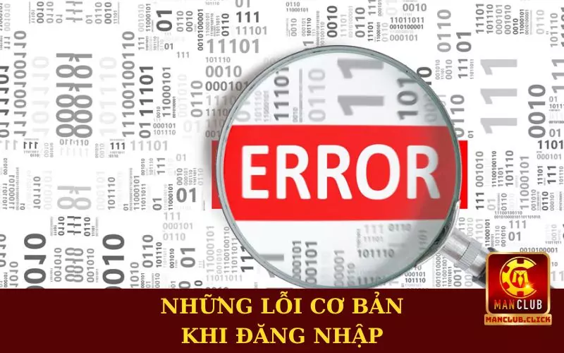 dang-nhap-manclub-loi-co-ban Hướng Dẫn Đăng Nhập Manclub - Quy Trình Thực Hiện Chi Tiết