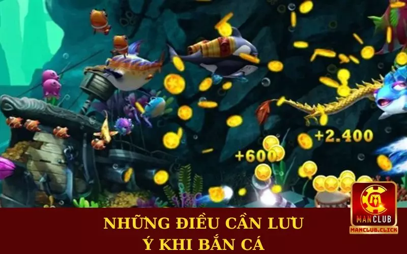 game-ban-ca-doi-thuong-uy-tin-manclub-luu-y Kinh Nghiệm Chơi Game Bắn Cá Đổi Thưởng Uy Tín Manclub