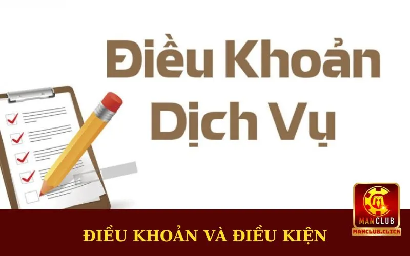 tong-quan-ve-dieu-khoan-va-dieu-kien Điều Khoản Và Điều Kiện Manclub | Quy Định Game Thủ Cần Nắm